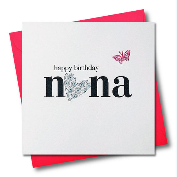 Birthday Card, Silver Heart, Happy Brithday Nana, fabric butterfly Embellished