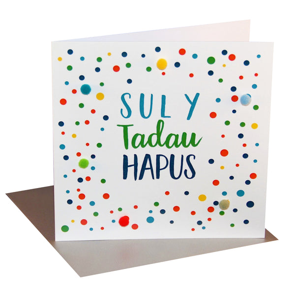 Welsh Father's Day Card, Sul y Tadau Hapus, Dotty, Pompom Embellished