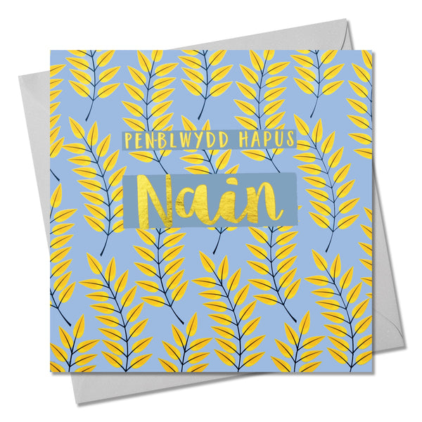 Welsh Birthday Card, Penblwydd Hapus Nain, Grandma, text foiled in shiny gold