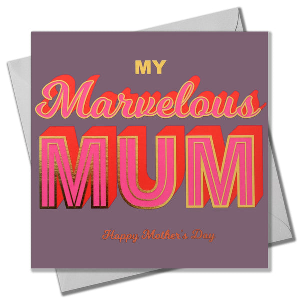 Mother's Day Card, Marvelous Mum, text foiled in shiny gold