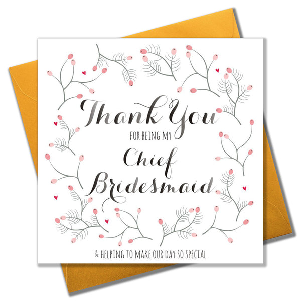 Wedding Card, Flowers, Thank you for being my Chief Bridesmaid