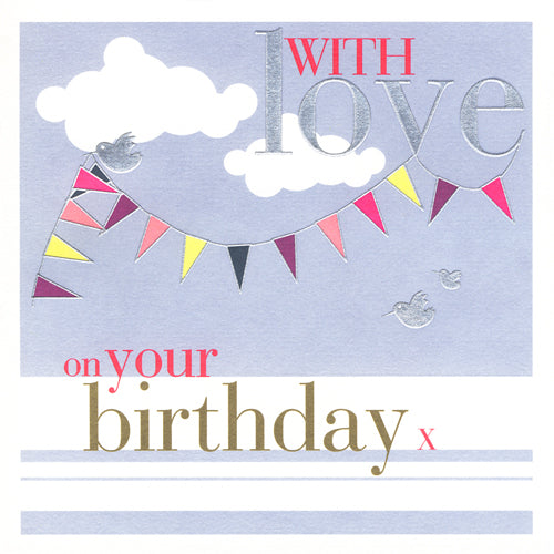 Birthday Card, Flags, With Love on your Birthday, Embossed and Foiled text