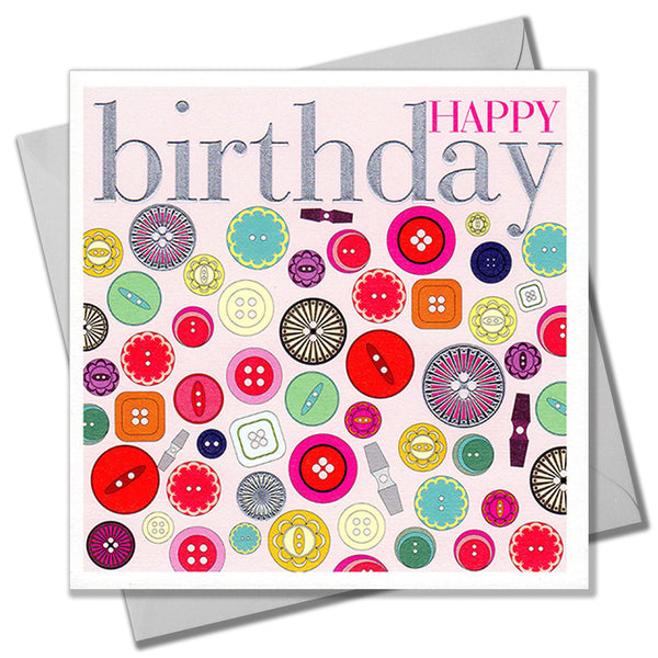 Birthday Card, Buttons, Happy Birthday, Embossed and Foiled text