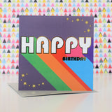 Birthday Card, Happy Birthday, Rainbow colours, with gold foil