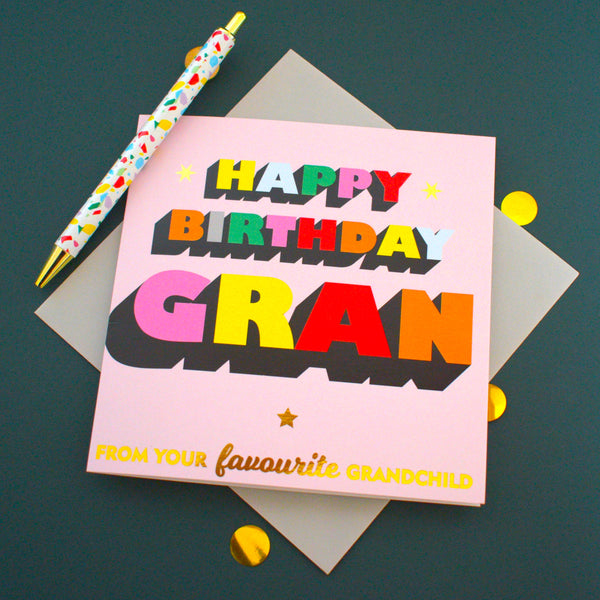 Birthday Card, Gran, Favourite Grandchild, Block letters, gold foil