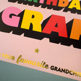 Birthday Card, Gran, Favourite Grandchild, Block letters, gold foil