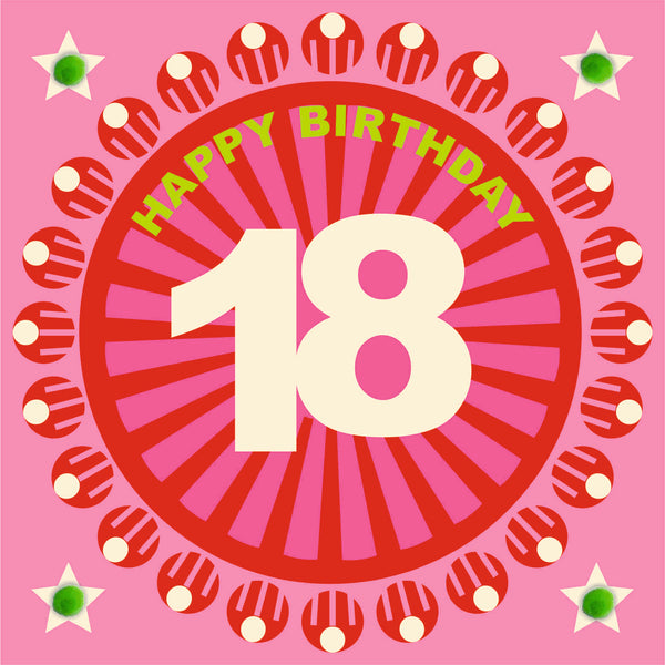 Birthday Card, Age 18 - Pink Circle, Happy 18th Birthday, Embellished with pompoms