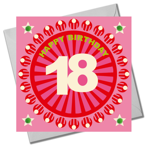 Birthday Card, Age 18 - Pink Circle, Happy 18th Birthday, Embellished with pompoms