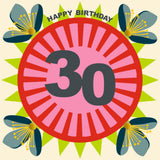 Birthday Card, Age 30 - Flowers, Happy 30th Birthday, Embellished with pompoms
