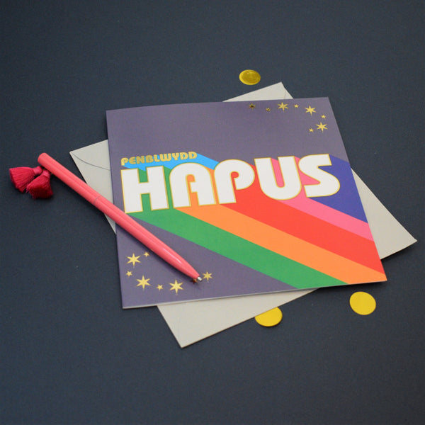 Welsh Birthday Card, Penblwydd Hapus, Rainbow colours, with gold foil