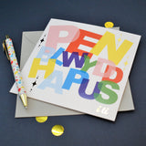 Welsh Birthday Card, Penblwydd Hapus, Scattered letters, with gold foil