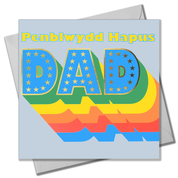 Welsh Dad Birthday Card, Penblwydd Hapus, Rainbow letters, gold foil