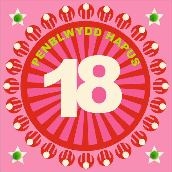 Welsh Age 18 - Pink Circle, Happy 18th Birthday, Embellished with pompoms