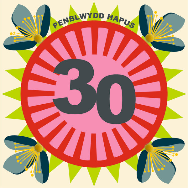 Welsh Age 30 - Flowers, Happy 30th Birthday, Embellished with pompoms
