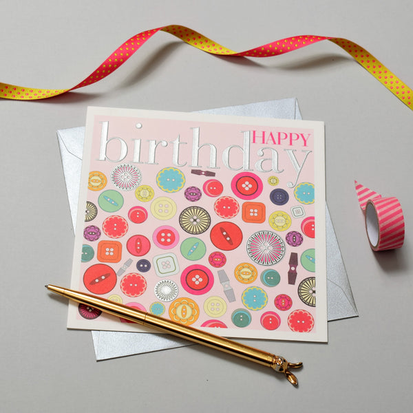 Birthday Card, Buttons, Happy Birthday, Embossed and Foiled text