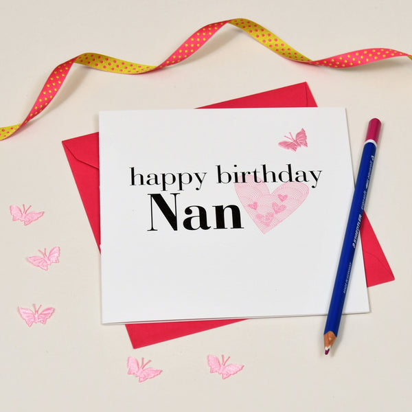 Birthday Card, Hearts, happy birthday Nan, embellished with a fabric butterfly