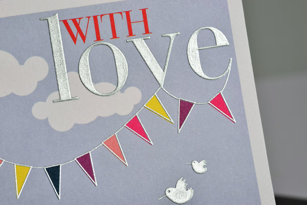 Birthday Card, Flags, With Love on your Birthday, Embossed and Foiled text