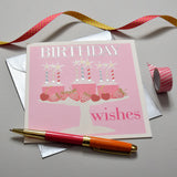 Birthday Card, Pink Cakes, Birthday Wishes, Embossed and Foiled text