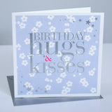 Birthday Card, Flowers, Birthday Hugs & Kisses, Embossed and Foiled text