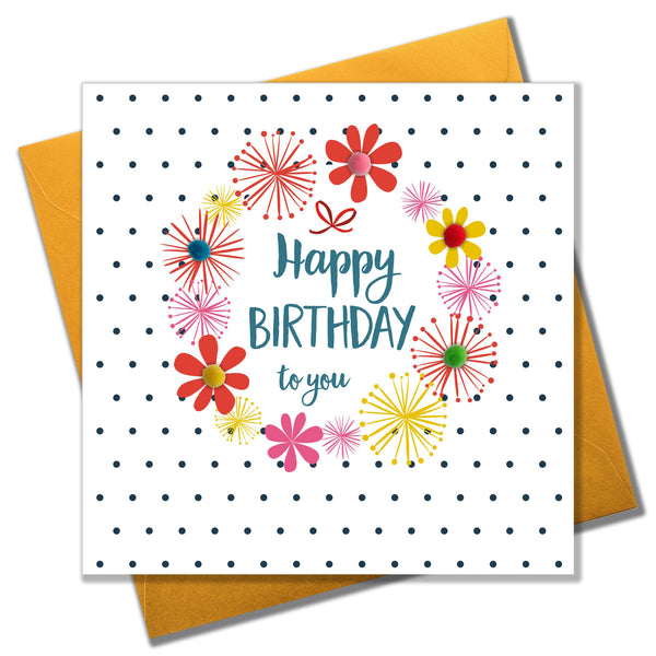 Brithday Card, Flowers and Dotty Background, Embellished with pompoms