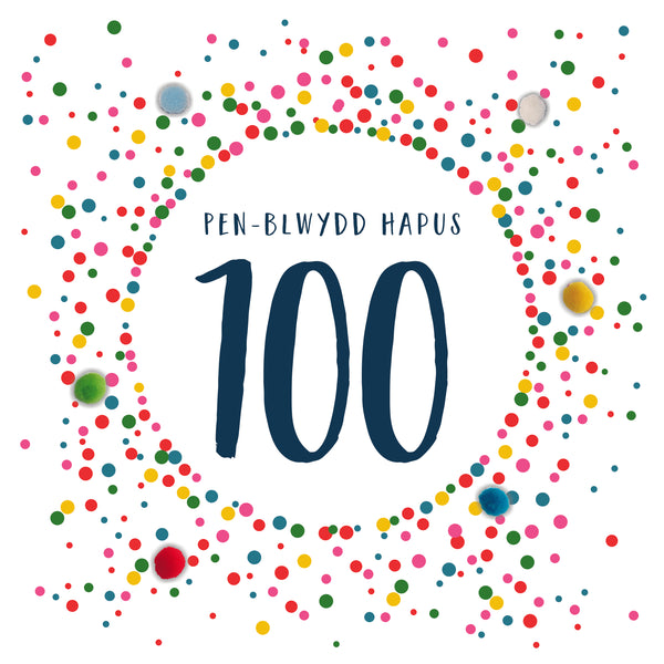 Welsh 100th Birthday Card, Penblwydd Hapus, Dotty 100, Pompom Embellished
