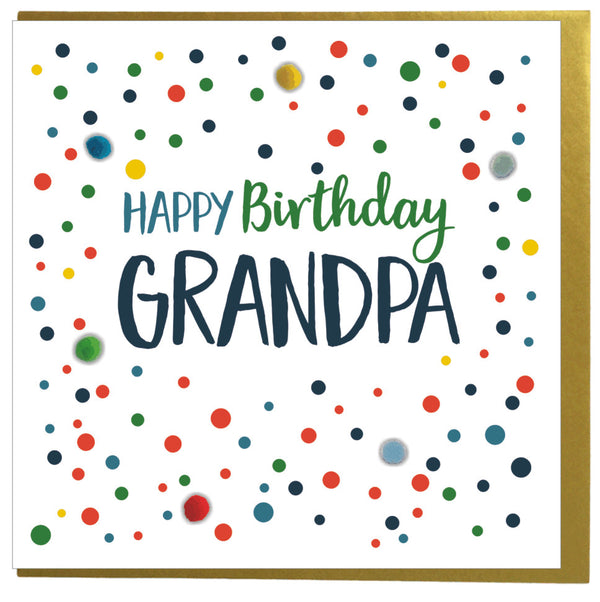 Birthday Card, Dots, Happy Birthday, Grandpa, Embellished with colourful pompoms