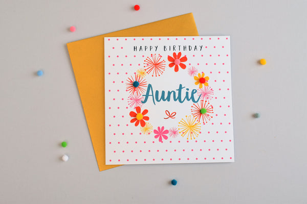 Birthday Card, Flowers & Dots, Happy Birthday, Auntie, Embellished with pompoms