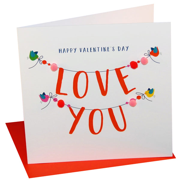 Valentine's Day Card, Love You Bunting, Embellished with colourful pompoms