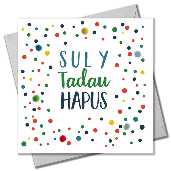 Welsh Father's Day Card, Sul y Tadau Hapus, Dotty, Pompom Embellished