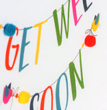 Get Well Card, Banner, Get Well Soon, Embellished with colourful pompoms