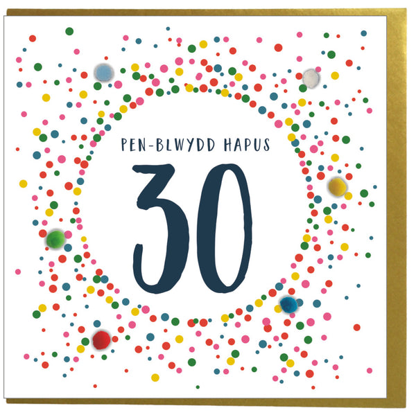 Welsh 30th Birthday Card, Penblwydd Hapus, Dotty 30, Pompom Embellished