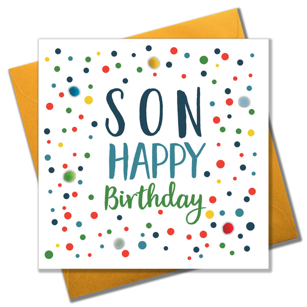 Birthday Card, Dotty, Son, Happy Birthday, Embellished with colourful pompoms