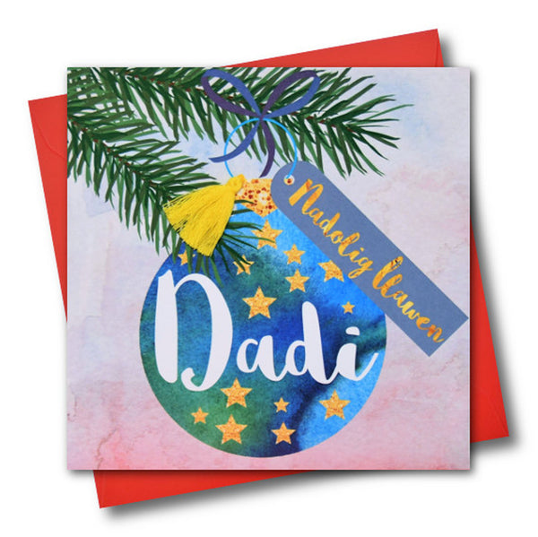 Welsh Daddy Christmas Card, Nadolig Llawen Dadi, Bauble, Tassel Embellished