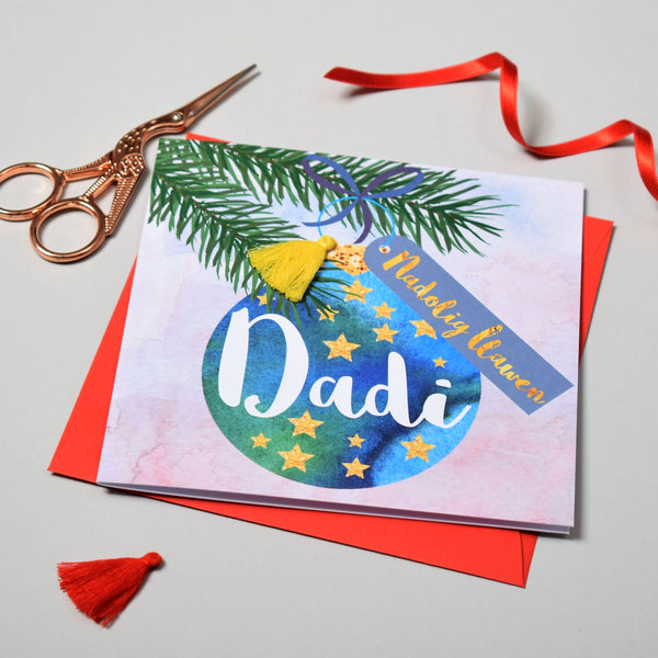 Welsh Daddy Christmas Card, Nadolig Llawen Dadi, Bauble, Tassel Embellished