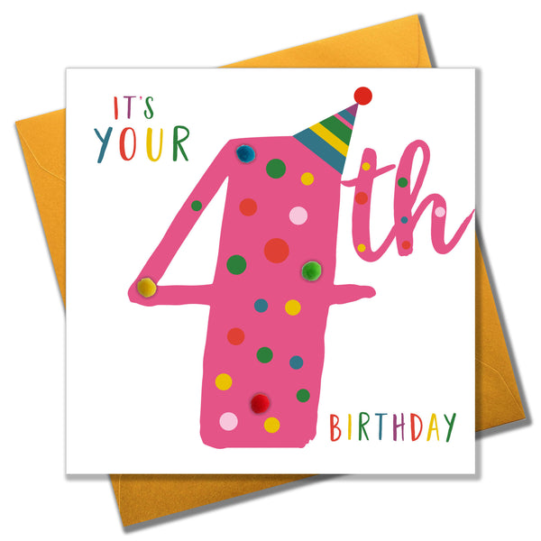 Birthday Card, Age 4 - Pink, It's your 4th Birthday, Embellished with pompoms