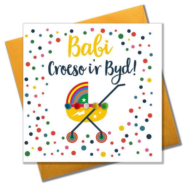 Welsh Baby Card, Rainbow Pram, Welcome to the world Baby!, Pompom Embellished