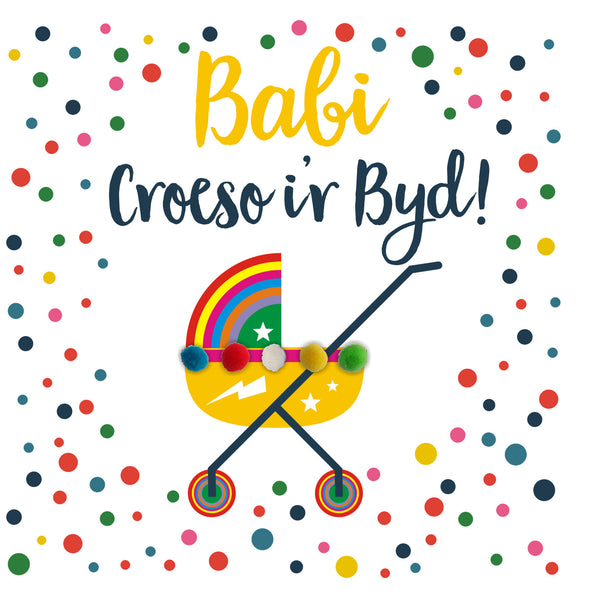 Welsh Baby Card, Rainbow Pram, Welcome to the world Baby!, Pompom Embellished