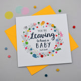 Baby Card, Flowers, Leaving to Have a Baby Good Luck, Embellished with pompoms