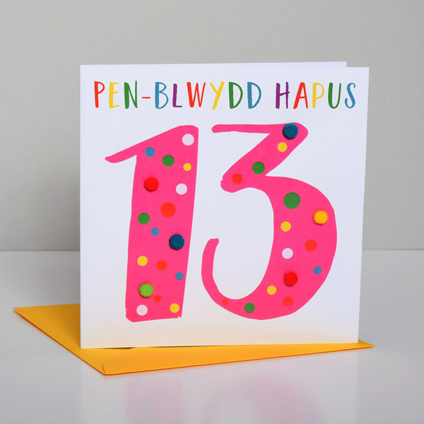 Welsh Age 13 Pink Birthday Card, Penblwydd Hapus, Embellished with Pompoms