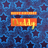 Birthday Card, Daddy Blue Stars, Happy Birthday Daddy, text foiled in shiny gold