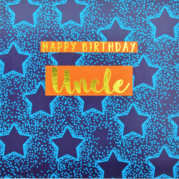 Birthday Card, Uncle Blue Stars, Happy Birthday Uncle, text foiled in shiny gold