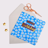 Birthday Card, Dots, Happy Birthday, text foiled in shiny gold