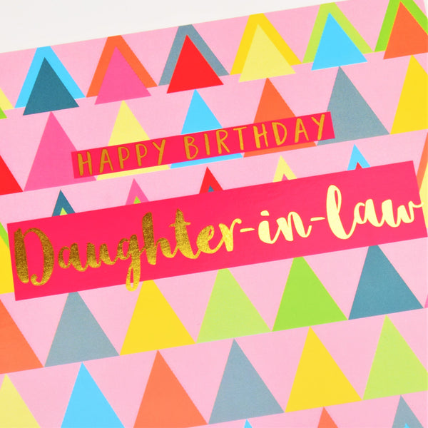 Birthday Card, Daughter-in-law Pink Triangles, text foiled in shiny gold