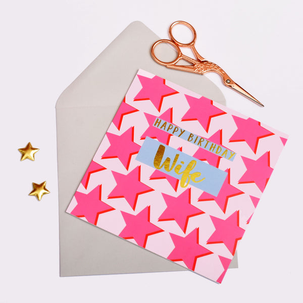 Birthday Card, Wife Pink Stars, Happy Birthday Wife, text foiled in shiny gold