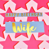Birthday Card, Wife Pink Stars, Happy Birthday Wife, text foiled in shiny gold