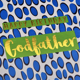 Birthday Card, Godfather Blue Dots, text foiled in shiny gold