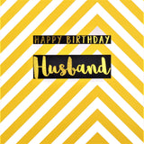 Birthday Card, Husband Yellow Chevrons, text foiled in shiny gold