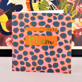Birthday Card, Mam Colourful Dots, Happy Birthday Mam, text foiled in shiny gold