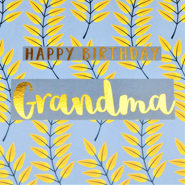 Birthday Card, Grandma, Leaves, text foiled in shiny gold