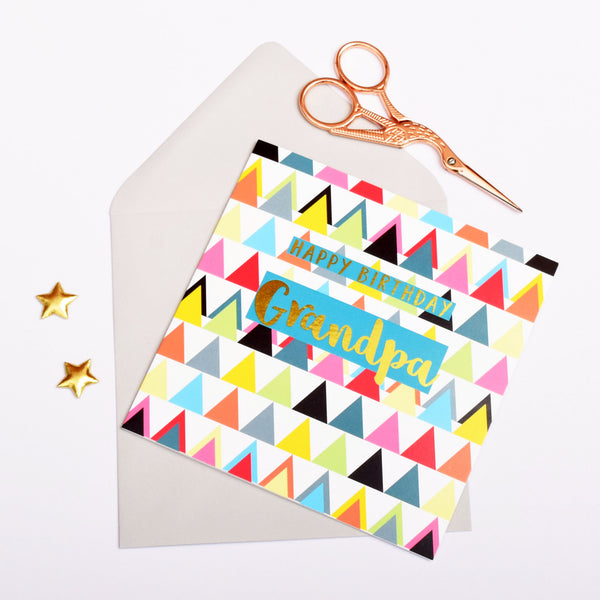 Birthday Card, Grandpa, Colourful Triangles, text foiled in shiny gold